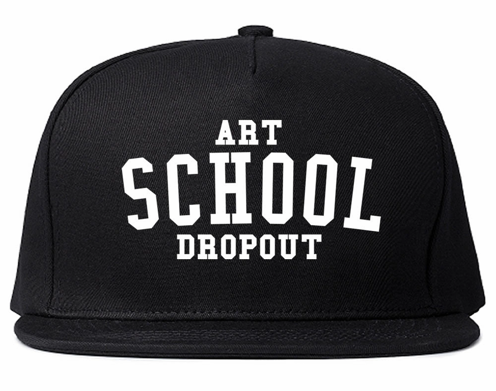 Art School Dropout College Fashion High Snapback Hat
