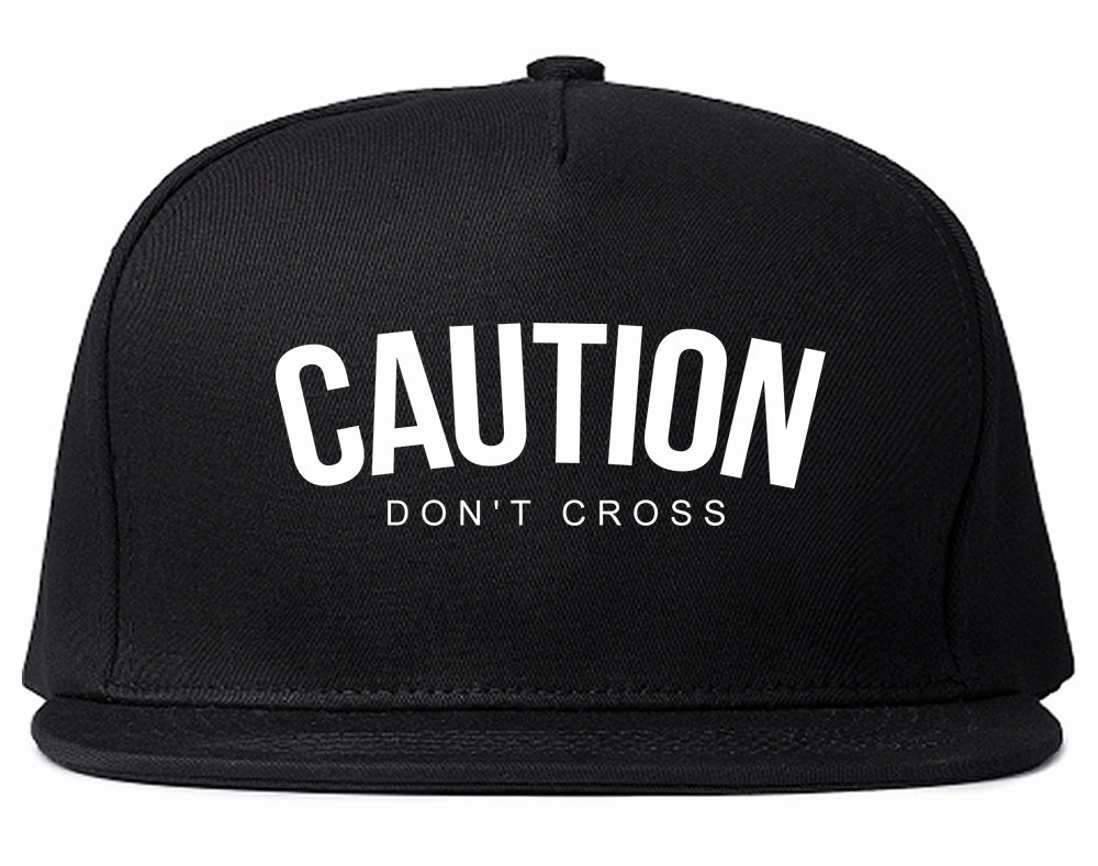 Caution Dont Cross Mens Snapback Hat