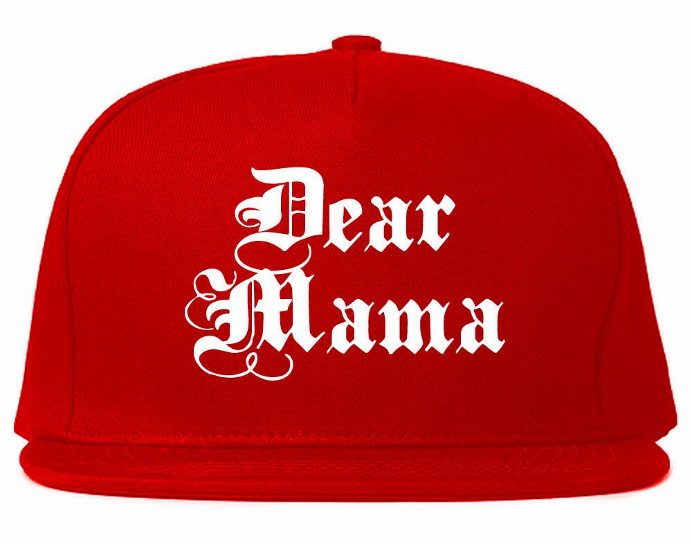 Dear Mama Snapback Hat Cap