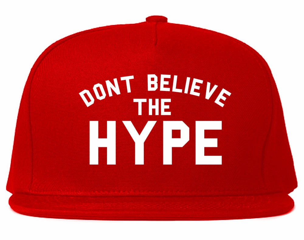 Don't Believe The Hype Snapback Hat