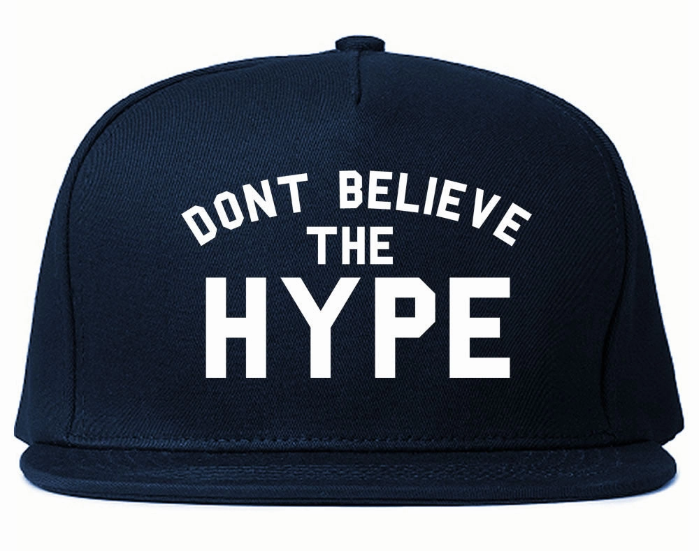 Don't Believe The Hype Snapback Hat