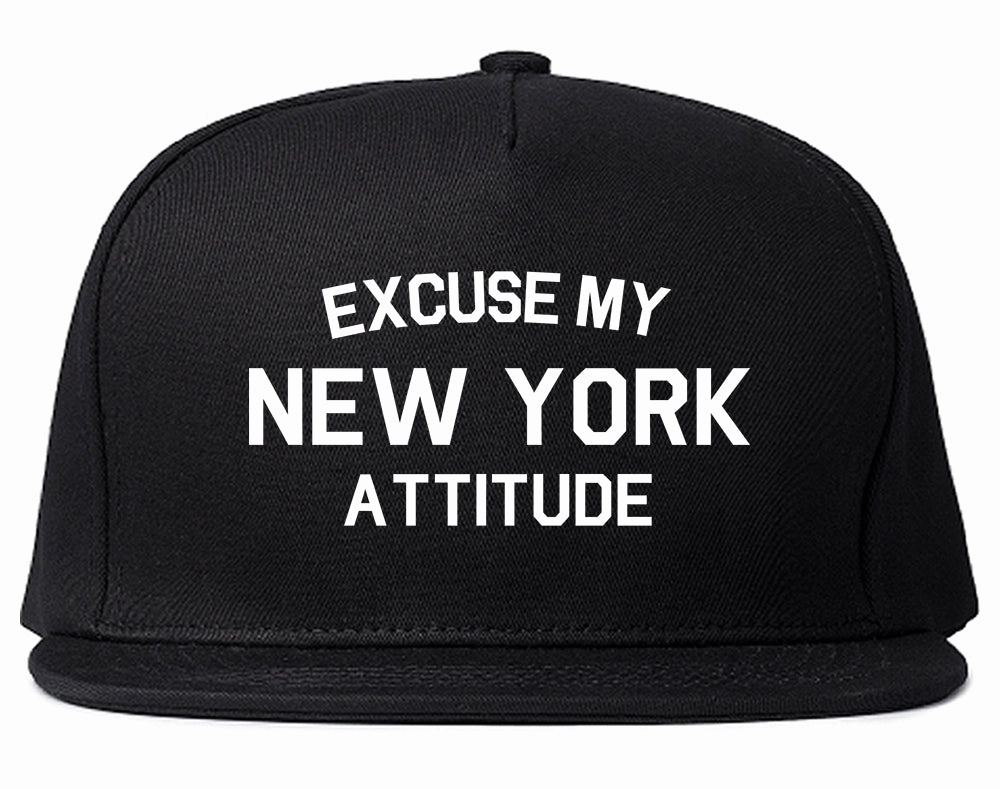Excuse My New York Attitude Mens Snapback Hat