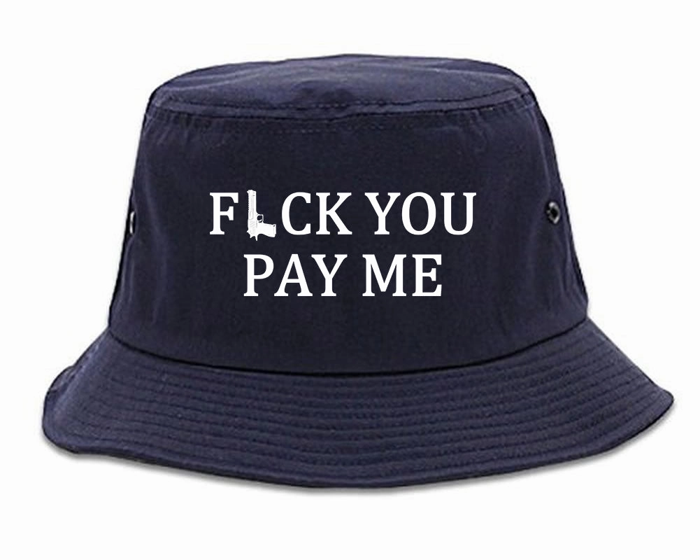 Fck You Pay Me Gun Mens Bucket Hat