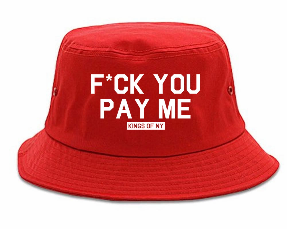 Fck You Pay Me Mens Bucket Hat