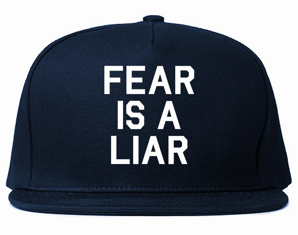 Fear Is A Liar Motivational Mens Snapback Hat