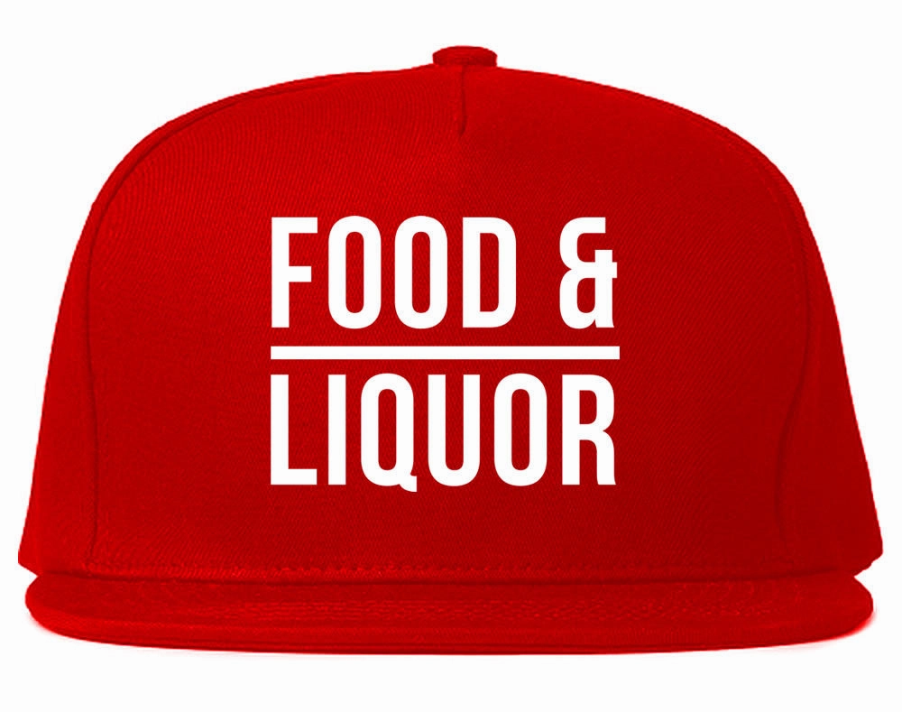 Food And Liquor Snapback Hat