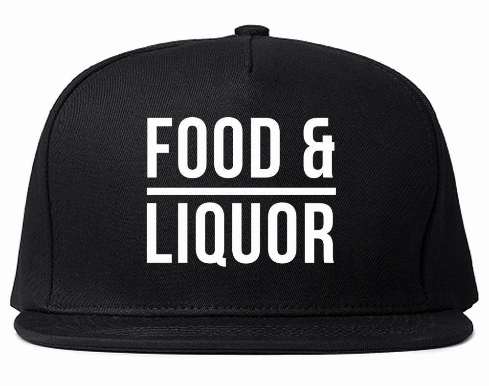 Food And Liquor Snapback Hat