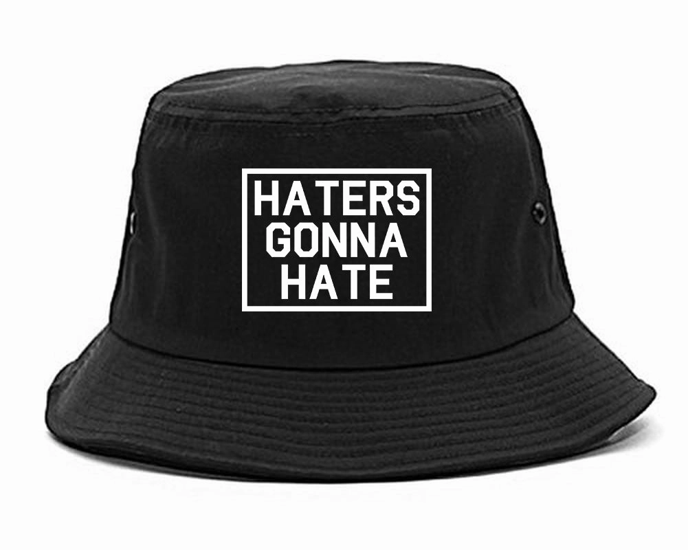Haters Gonna Hate Mens Bucket Hat