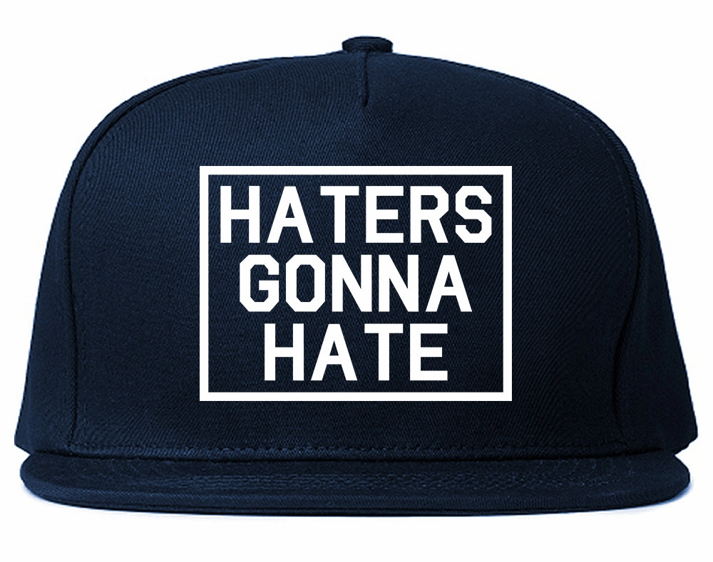 Haters Gonna Hate Mens Snapback Hat