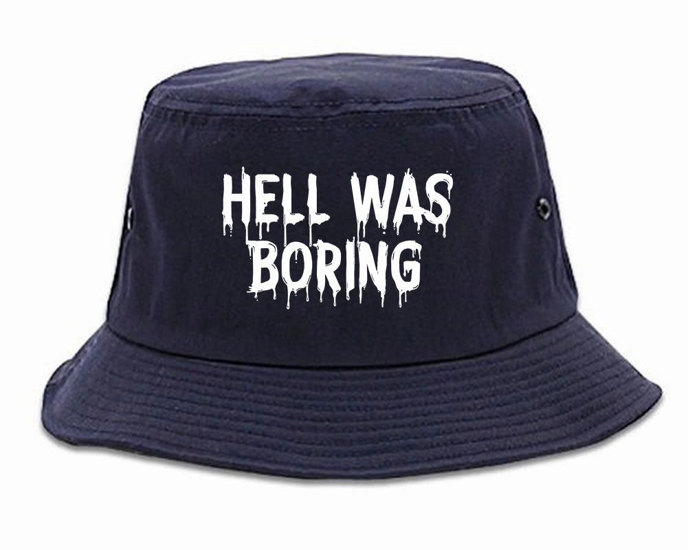 Hell Was Boring Mens Bucket Hat