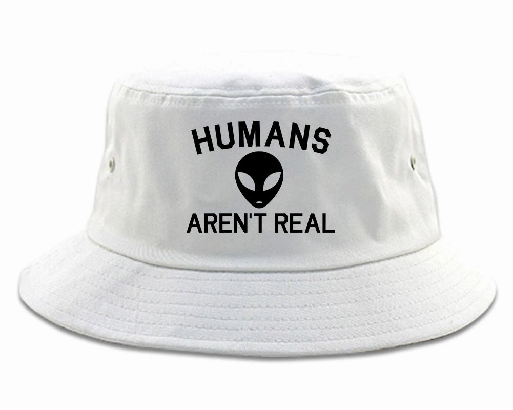 Humans Arent Real Alien Mens Bucket Hat
