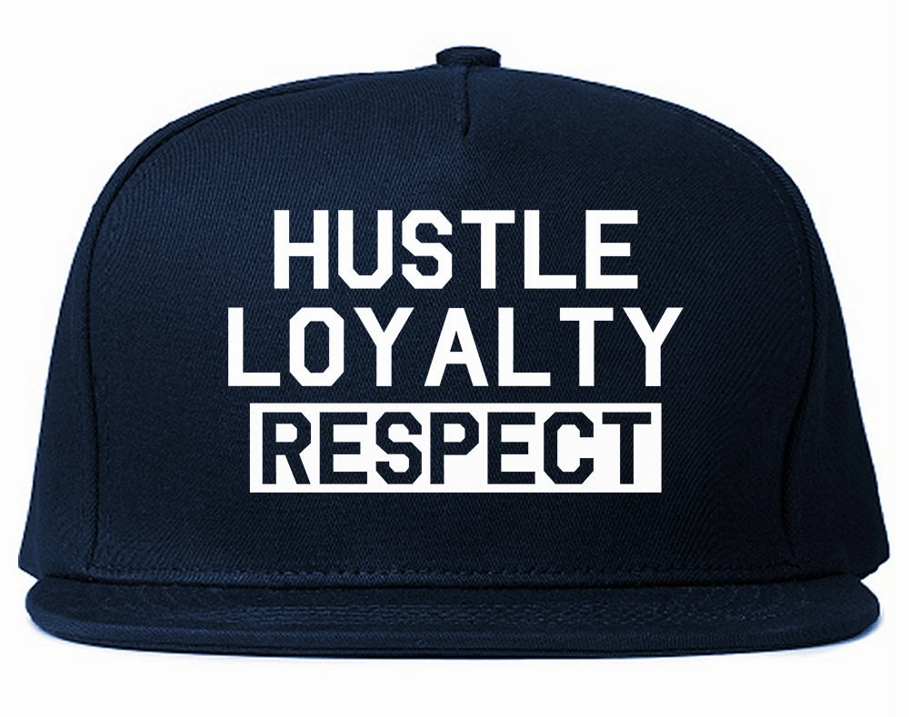 Hustle Loyalty Respect Mens Snapback Hat