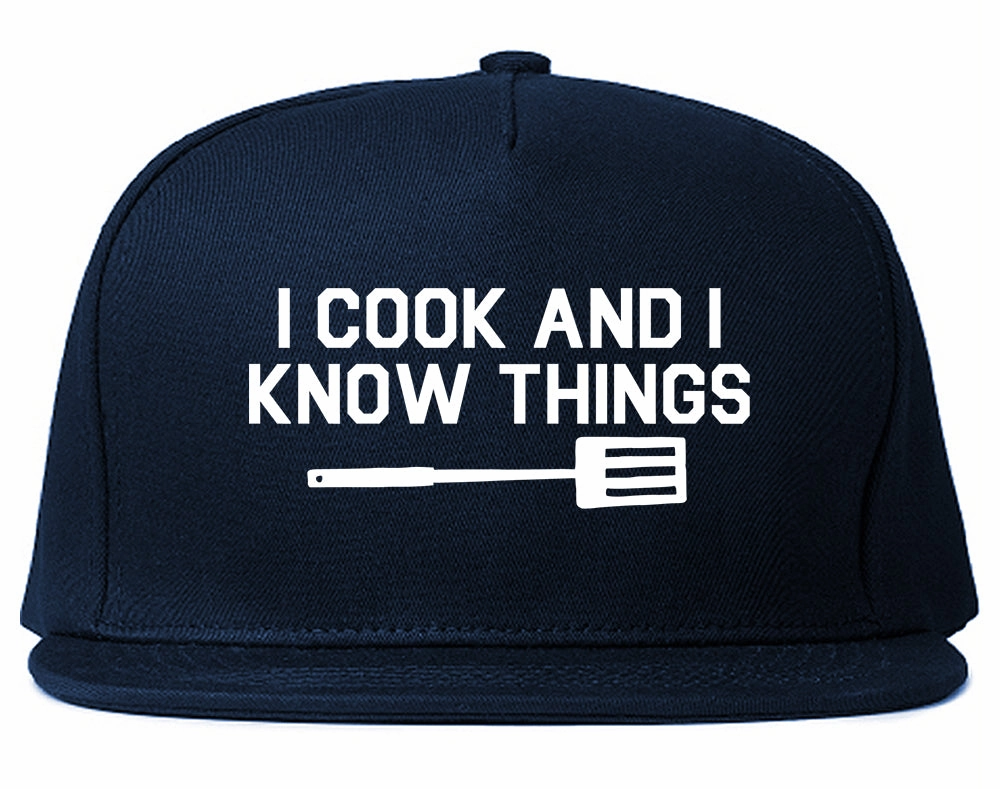 I Cook And I Know Things Chef Mens Snapback Hat