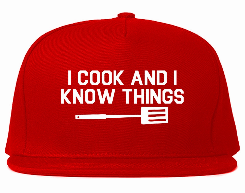 I Cook And I Know Things Chef Mens Snapback Hat