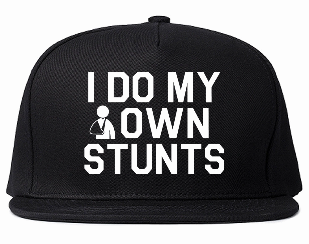 I Do My Own Stunts Broken Arm Mens Snapback Hat