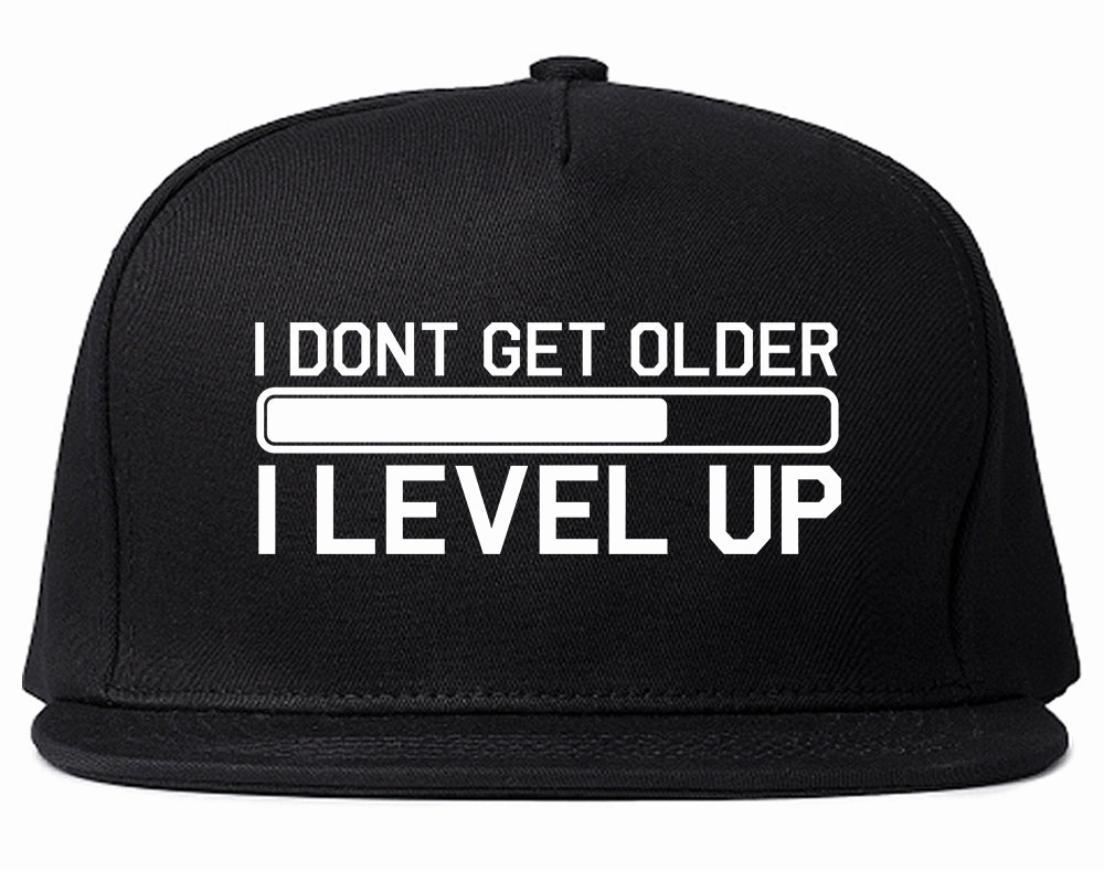 I Dont Get Older I Level Up Funny Birthday Mens Snapback Hat