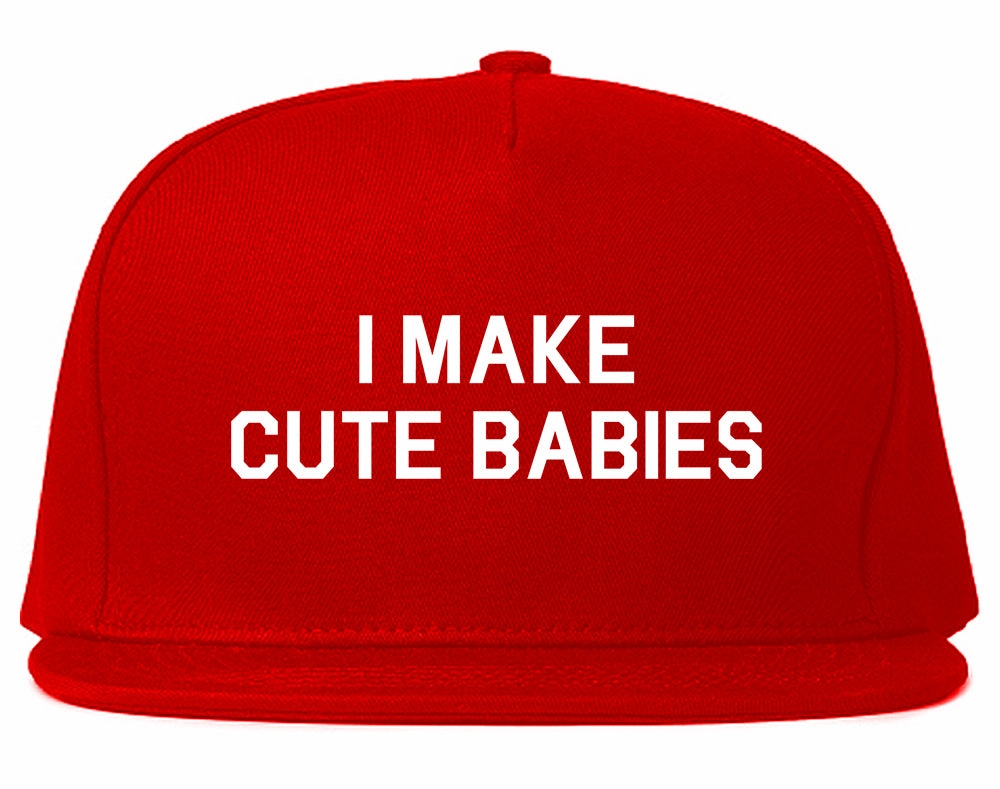 I Make Cute Babies Funny New Dad Mens Snapback Hat