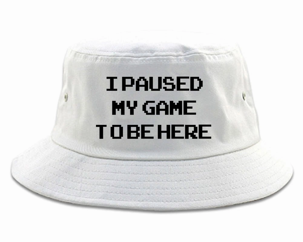 I Paused My Game To Be Here Gamer Mens Bucket Hat