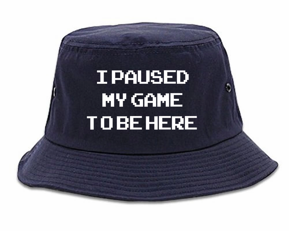 I Paused My Game To Be Here Gamer Mens Bucket Hat