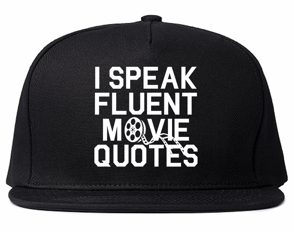 I Speak Fluent Movie Quotes Funny Nerd Mens Snapback Hat