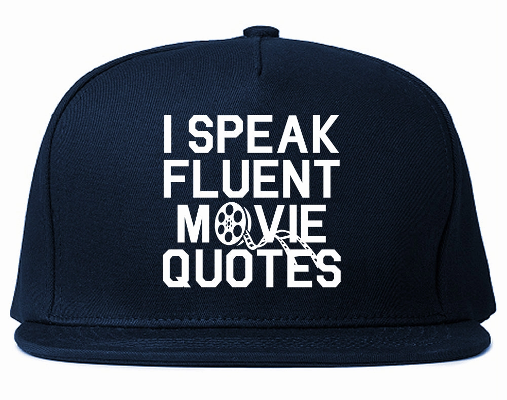 I Speak Fluent Movie Quotes Funny Nerd Mens Snapback Hat