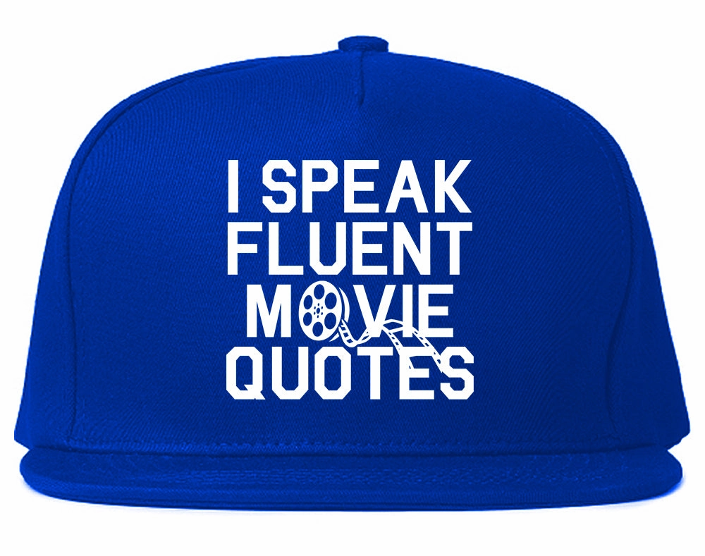 I Speak Fluent Movie Quotes Funny Nerd Mens Snapback Hat