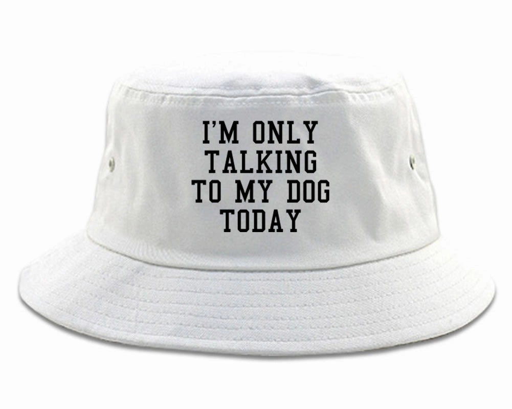 Im Only Talking To My Dog Today Mens Bucket Hat
