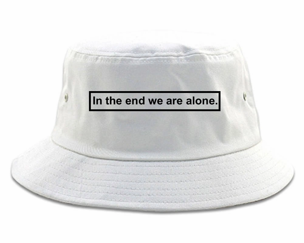 In The End We Are Alone Mens Bucket Hat