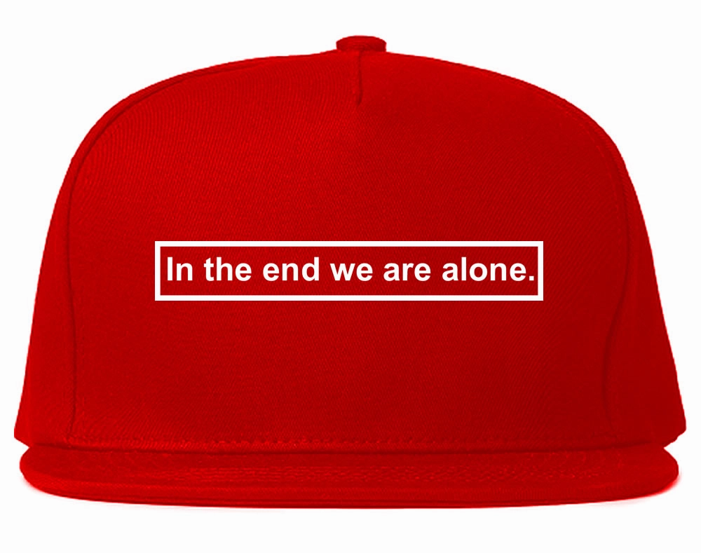 In The End We Are Alone Mens Snapback Hat Cap