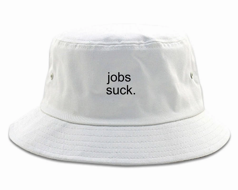 Jobs Suck Bucket Hat