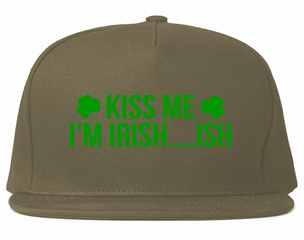 Kiss Me Im Irish Ish Funny St Patricks Day Mens Snapback Hat