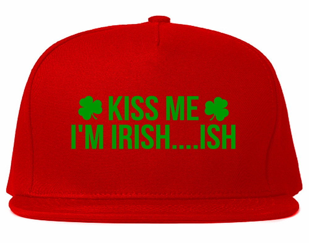 Kiss Me Im Irish Ish Funny St Patricks Day Mens Snapback Hat