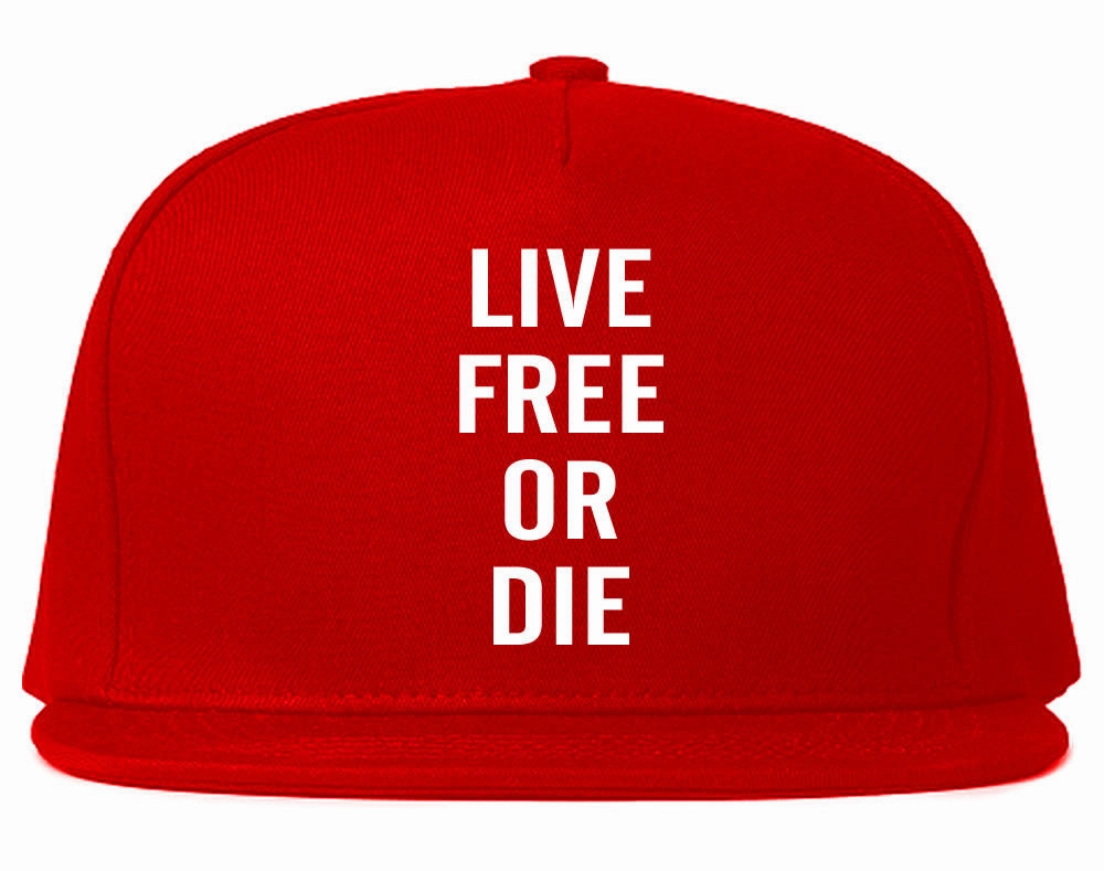 Live Free Or Die Snapback Hat