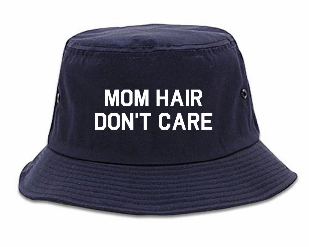 Mom Hair Dont Care Mens Bucket Hat