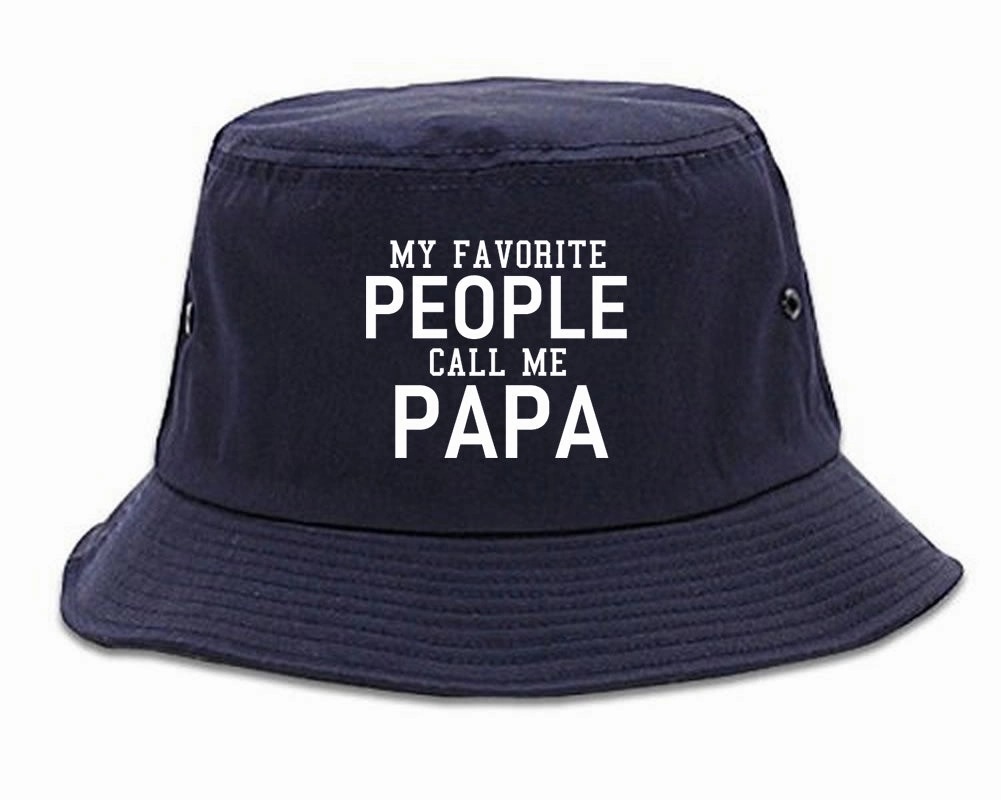 My Favorite People Call Me Papa Father Dad Mens Bucket Hat