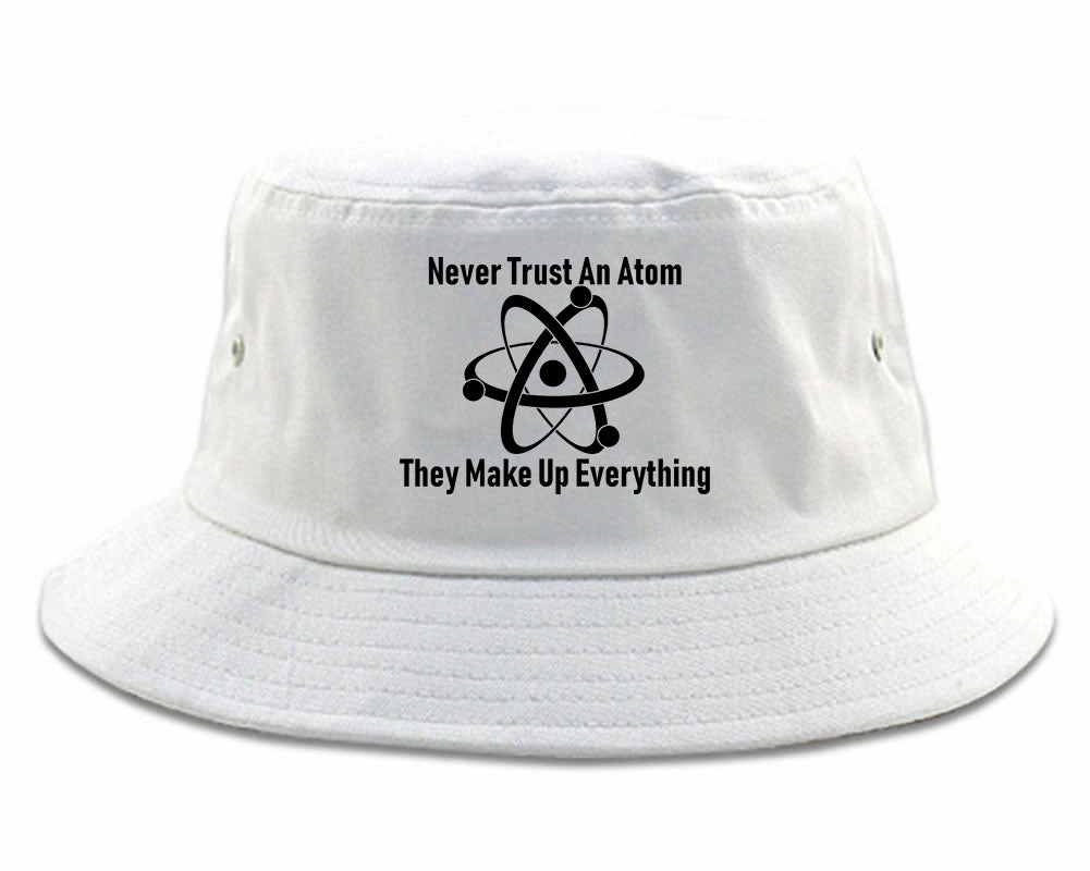 Never Trust An Atom They Make Up Everything Funny Mens Bucket Hat