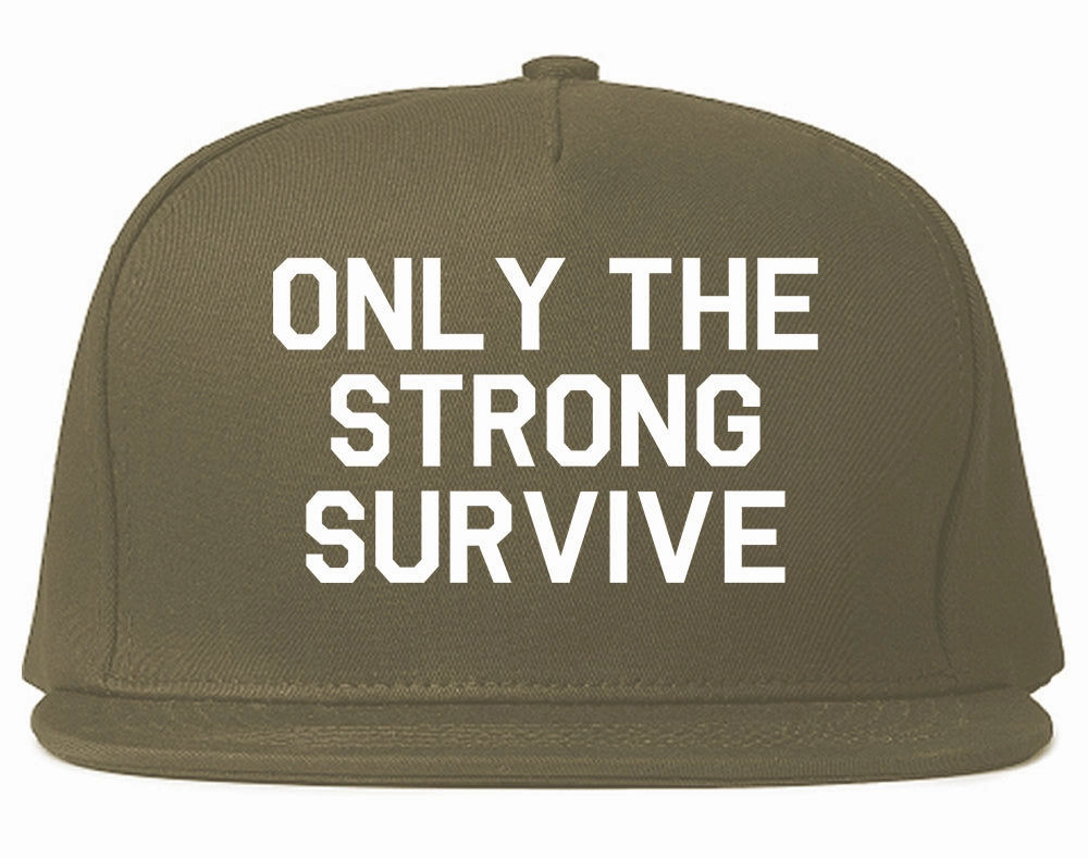 Only The Strong Survive Mens Snapback Hat