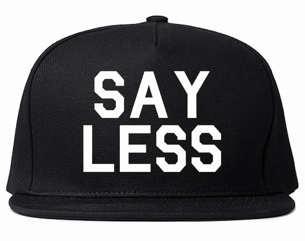 Say Less Mens Snapback Hat