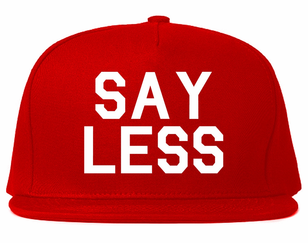 Say Less Mens Snapback Hat