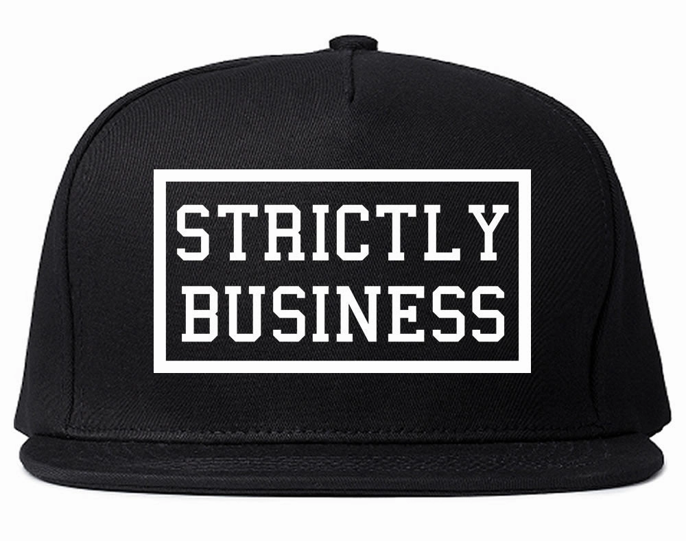 Strictly Business Snapback Hat Cap