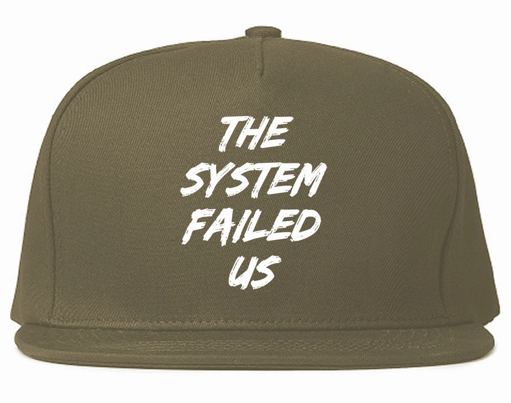 The System Failed Us Mens Snapback Hat
