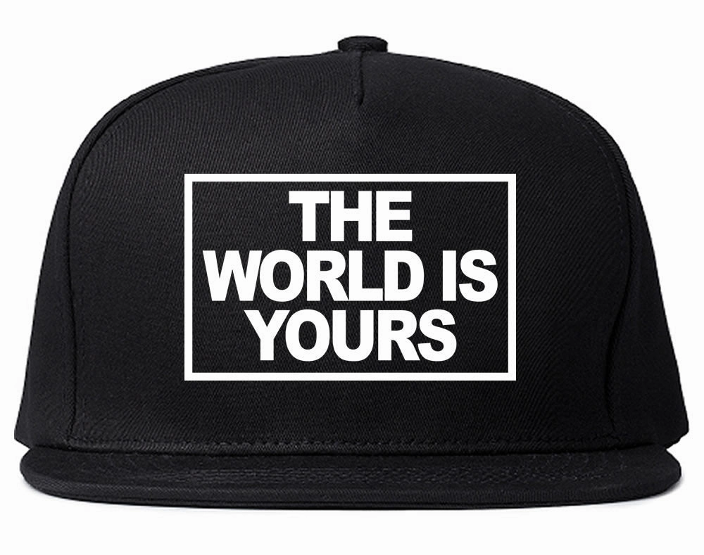 The World Is Yours Snapback Hat