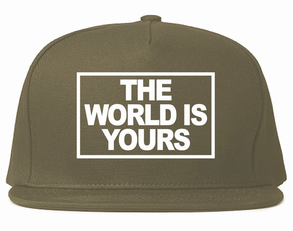 The World Is Yours Snapback Hat