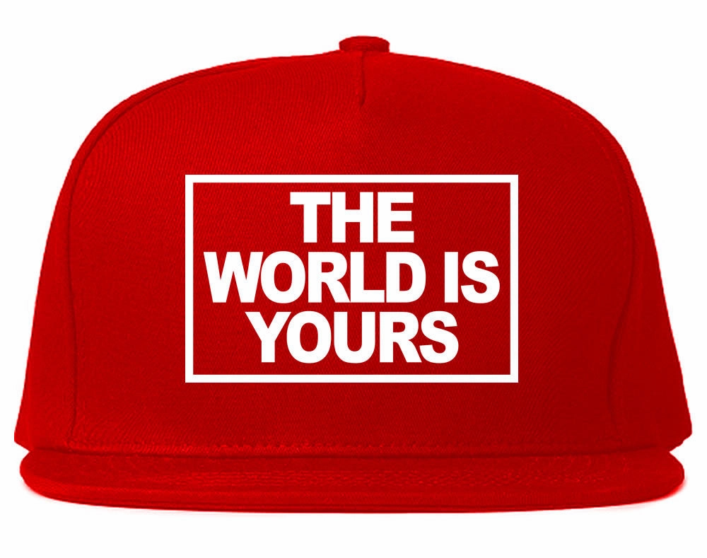 The World Is Yours Snapback Hat
