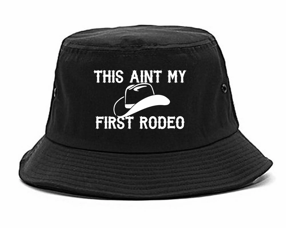 This Aint My First Rodeo Country Mens Bucket Hat