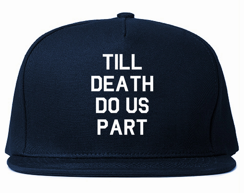 Till Death Do Us Part Skull Mens Snapback Hat