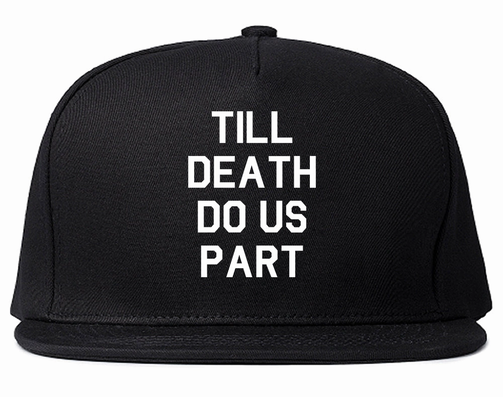 Till Death Do Us Part Skull Mens Snapback Hat