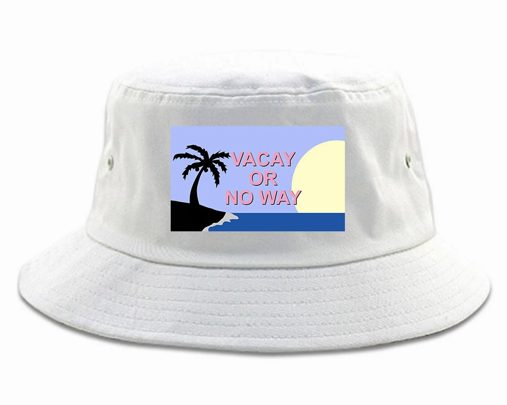 Vacay Or No Way Mens Bucket Hat