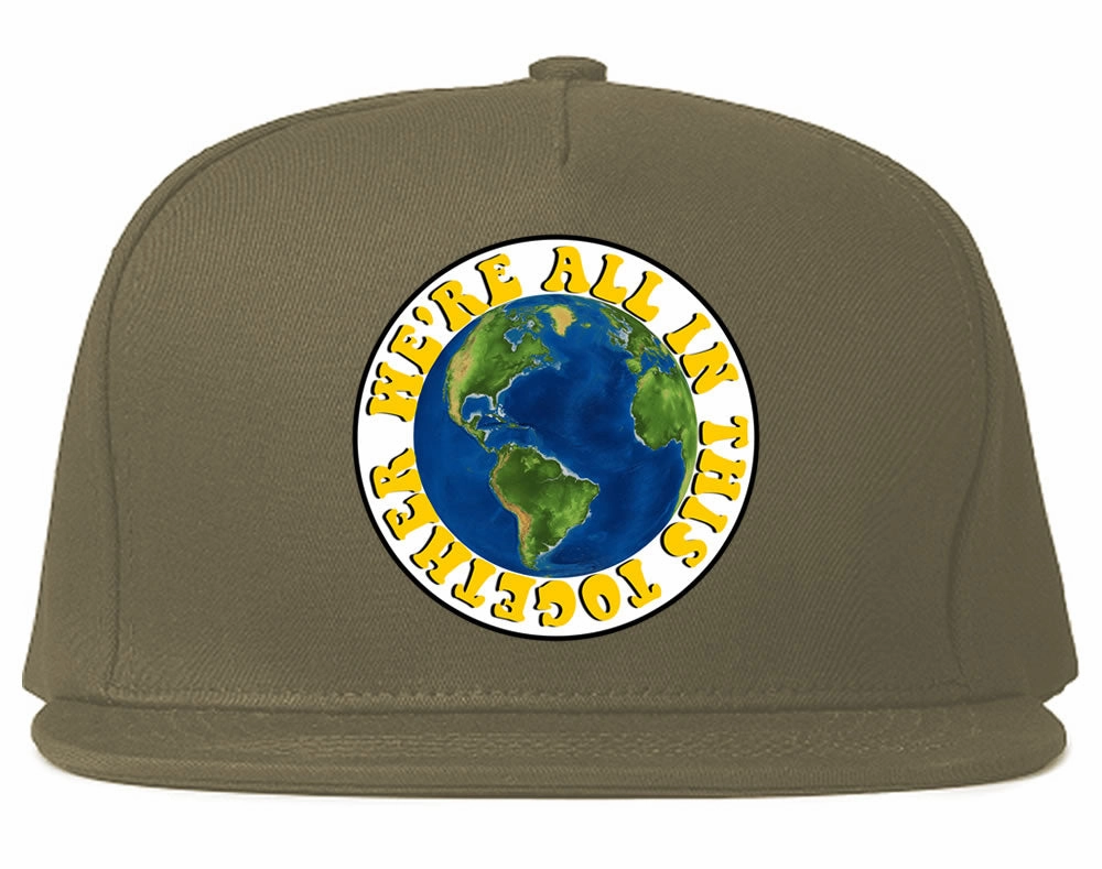 We're All In This Together Earth Snapback Hat