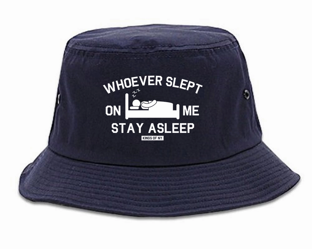 Whoever Slept On Me Stay Asleep Mens Bucket Hat
